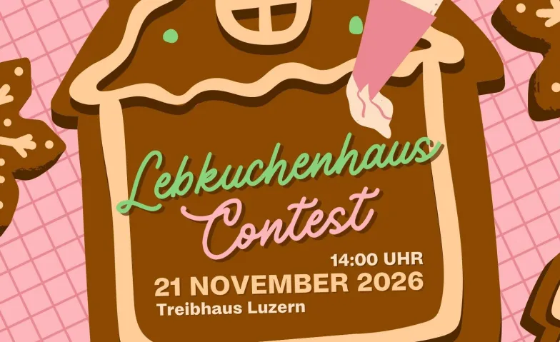 Lebkuchenhaus Contest, Divers, Treibhaus Luzern