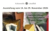 Ausstellung vom 14. - 29. November 2026