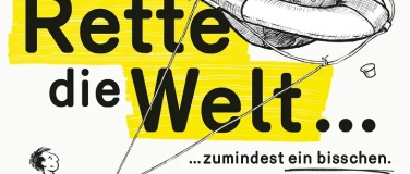 Event-Image for 'Rette die Welt ... zumindest ein bisschen'