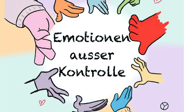 Event-Image for 'Emotionen ausser Kontrolle'