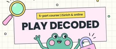Event-Image for 'From Friction to Connection: Play Decoded'