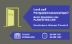 Lust auf Perspektivenwechsel? &ndash; OpenDoor bei PLANEN-M&Uuml;LLER!