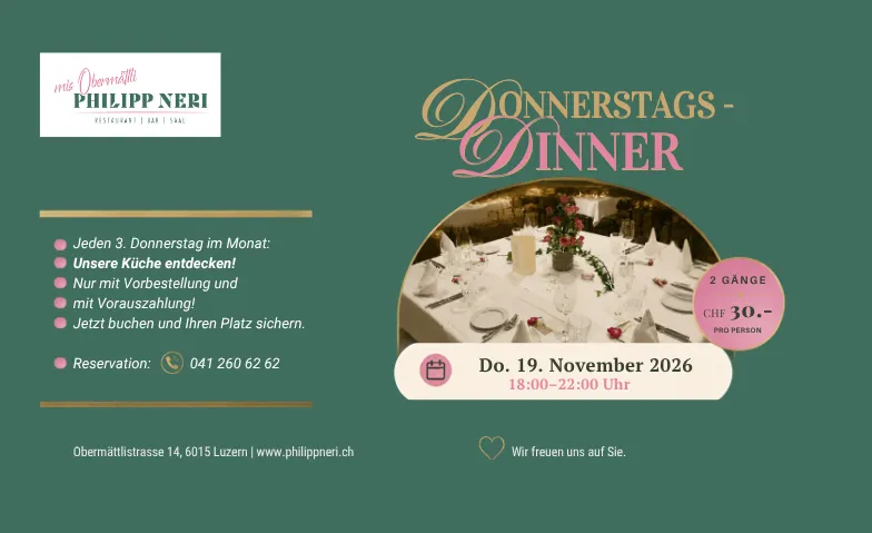 Donnerstags-Dinner: Unsere Küche entdecken, Manger & boire / Dîner à thème, Philipp Neri Restaurant