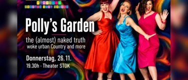 Event-Image for 'POLLY'S GARDEN &ndash; The (Almost) Naked Truth'
