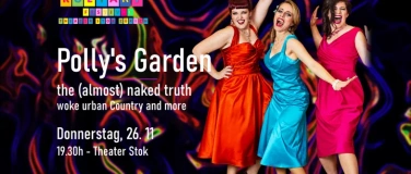 Event-Image for 'POLLY'S GARDEN &ndash; The (Almost) Naked Truth'