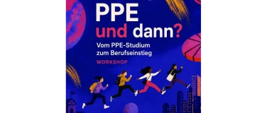 Event-Image for 'PPE und dann? Vom Studium zum Berufseinstieg'