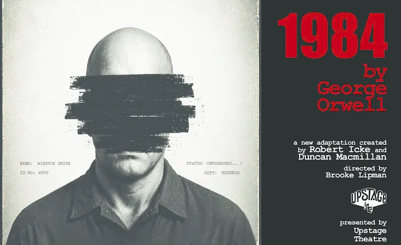 Event-Image for 'Upstage Theatre: 1984 by George Orwell'