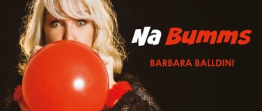 Event-Image for 'Barbara Balldini: Unschlagbar. Einzigartig. Na Bumms!'