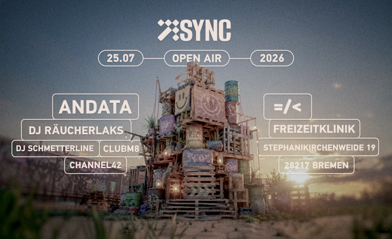 SYNC - Open Air Freizeitklinik, Stephanikirchenweide 19, 28217 Bremen Tickets