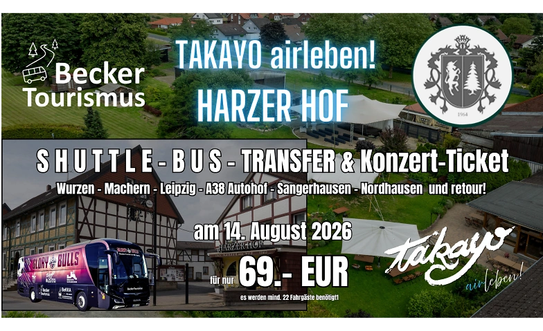 Shuttle Bus &amp; Konzert-Ticket - TAKAYO airleben im Harzer Hof Billets