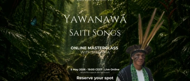 Event-Image for 'Learn & Sing Yawanaw&aacute; Saiti Songs &mdash; Online Masterclass'