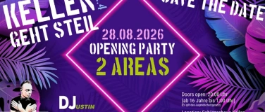 Event-Image for 'Kellen geht steil - Opening Party / 2 Areas - Vol. 4'