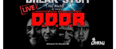 Event-Image for 'BREAK STUFF - LIVE SPECIAL mit D.D.D.R - NuMetal & Crossover'