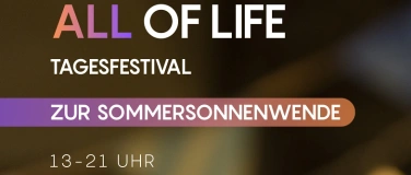 Event-Image for 'All of life - Tagesfestival zur Sommersonnenwende'