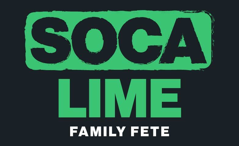SOCA LIME - Family Fete Tickets