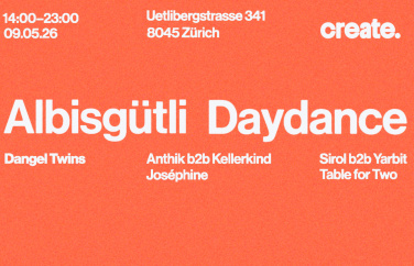 Event-Image for 'Create. Albisg&uuml;tli Daydance'