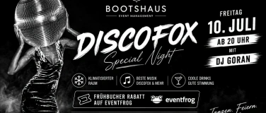 Event-Image for 'DISCOFOX SPECIAL NICHT BOOTSHAUS'