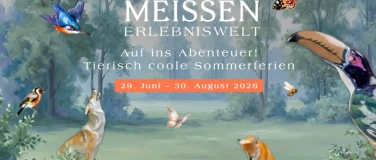 Event-Image for 'Tierisch coole Ferien bei MEISSEN 2026'
