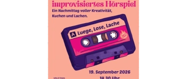Event-Image for 'Luege, Lose, Lache - ein improvisiertes H&ouml;rspiel'