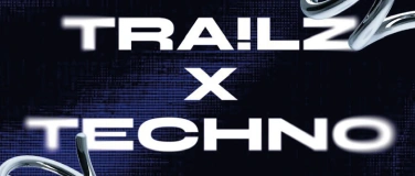 Event-Image for 'TRA!LZ X TECHNO'