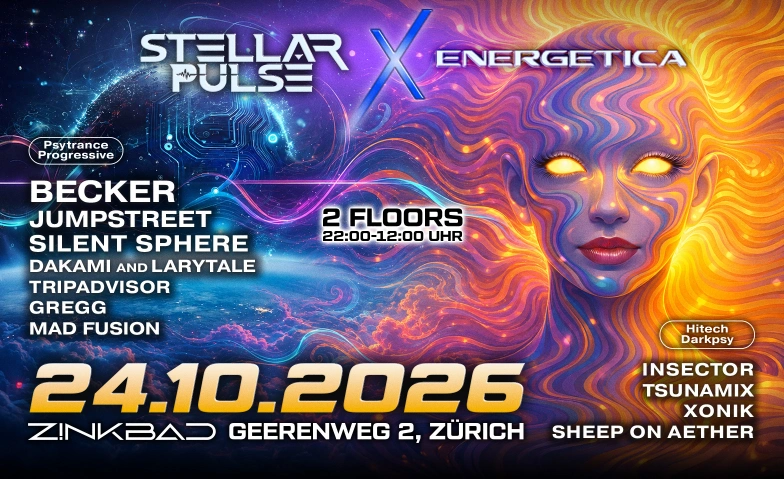 Stellarpulse x Energetica Zinkbad, Geerenweg 2, 8048 Z&uuml;rich Tickets