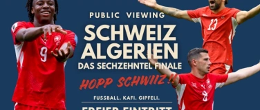 Event-Image for 'Public Viewing M&auml;nner WM 2026: 1/16 Finale: Schweiz-Algerien'