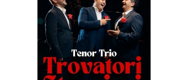 Event-Image for 'TROVATORI STRANIERI TENOR TRIO'