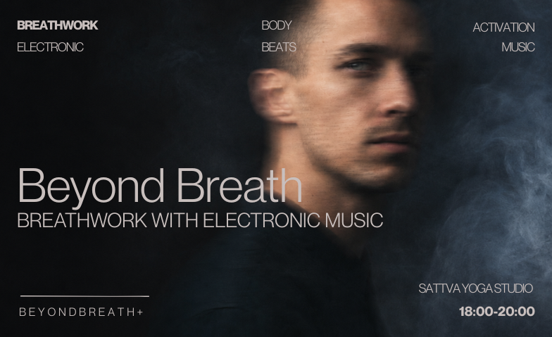 Beyond Breath - Breathwork /w Electronic Music