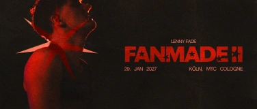 Event-Image for 'FANMADE II - Lenny Fade kommt zur&uuml;ck nach K&ouml;ln!'