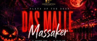 Event-Image for 'PLAYA OF THE DEAD - DAS MALLE MASSAKER'