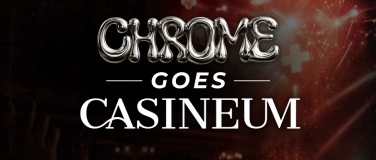 Event-Image for 'CHROME goes Casineum'