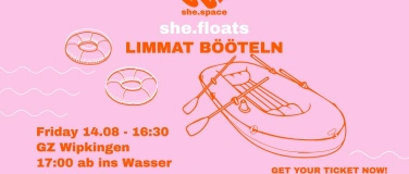 Event-Image for 'she.space she floats Limmat B&ouml;&ouml;teln'