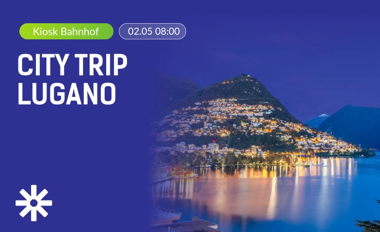 City Trip Lugano Bahnhofplatz Luzern, Bahnhofplatz 1, 6003 Luzern Tickets