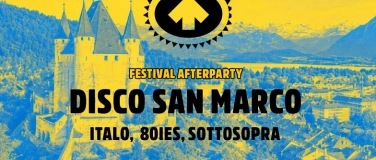 Event-Image for 'FESTIVAL AFTERPARTY - DISCO SAN MARCO'