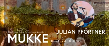 Event-Image for 'MUKKE ausm Container &ndash; Julian Pf&ouml;rtner'