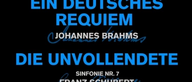 Event-Image for 'Chorkonzert Requiem v. Brahms, Die Unvollendete v. Schubert'