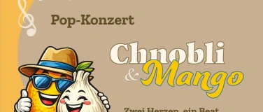 Event-Image for 'Pop-Konzert "Chnobli & Mango"'