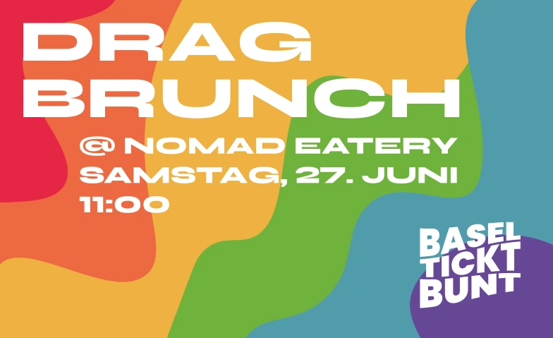 Basel tickt bunt! Drag Brunch 2026 Nomad Design & Lifestyle Hotel, Brunng&auml;sslein 8, 4052 Basel Tickets