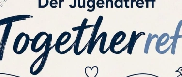 Event-Image for 'Der Jugendtreff Togetherref'