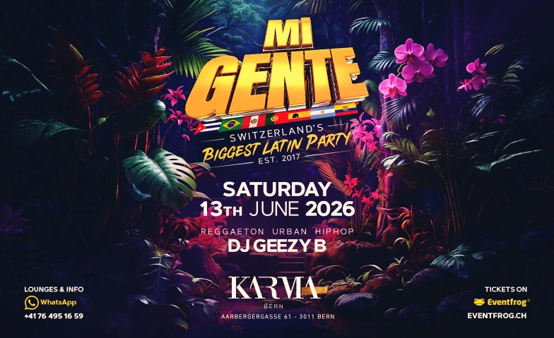 Mi GENTE @KARMA CLUB BERN Karma Club, Aarbergergasse 61, 3011 Bern Tickets