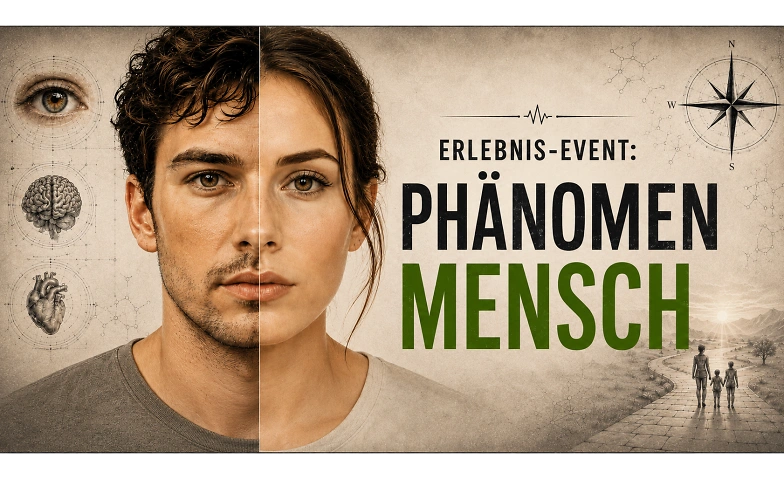 erlebnis-event: phänomen mensch