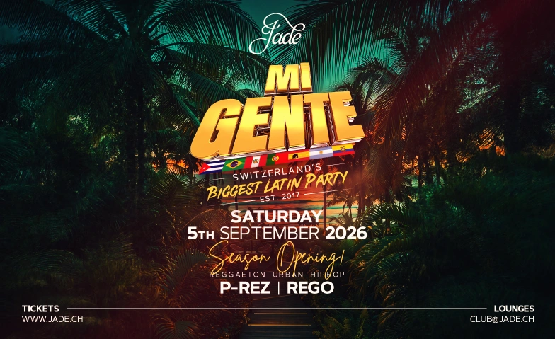 Mi GENTE @JADE CLUB Z&Uuml;RICH Jade Club, Pelikanplatz, 8001 Z&uuml;rich Billets