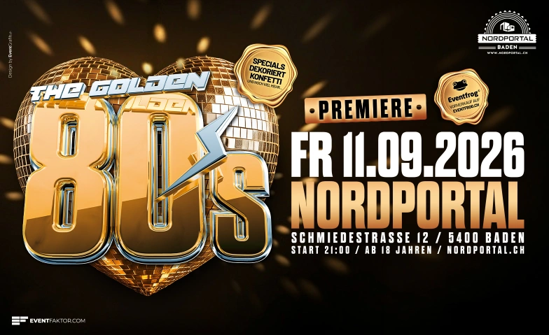The Golden 80's - Premiere Nordportal, Schmiedestrasse 12/14, 5400 Baden Billets