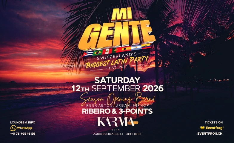 Mi GENTE @KARMA CLUB BERN Karma Club, Aarbergergasse 61, 3011 Bern Billets