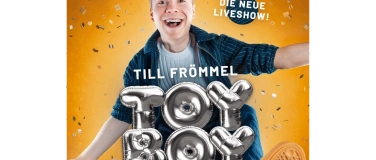 Event-Image for 'TILL FR&Ouml;MMEL &ndash; TOYBOY (Vorpremiere) Impro-Comedy & Magie liv'