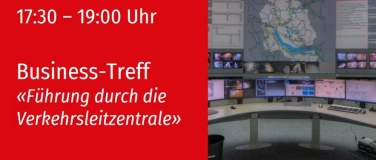 Event-Image for 'VFU Business-Treff "Verkehrszentrale Z&uuml;rich", 3.11.2026'
