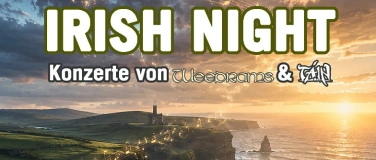 Event-Image for 'Irish Night Volketswil mit Weedrams & T&aacute;in'