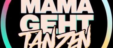 Event-Image for 'MAMAGEHTTANZEN PARTY SCHWERIN 2026'