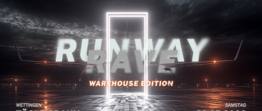 Event-Image for 'RUNWAY RAVE - Warehouse Edition'