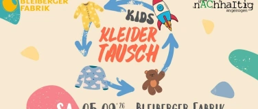 Event-Image for 'Kinderkleidertausch in der Bleiberger Fabrik'